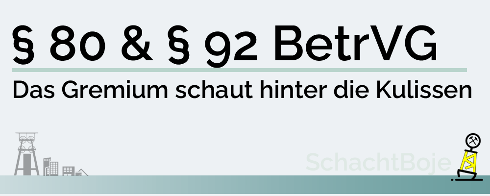 § 80 & § 92&nbsp;BetrVG