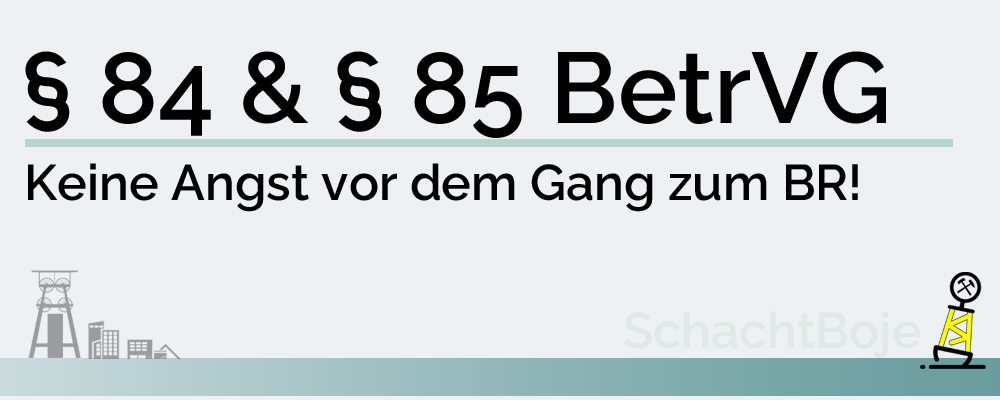 § 84 & § 85&nbsp;BetrVG
